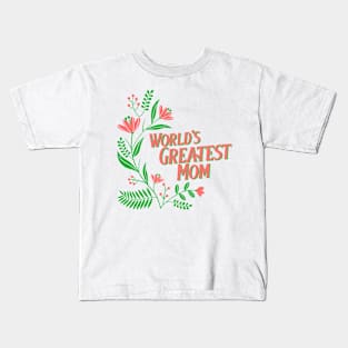 World's Greatest Mom Floral Kids T-Shirt